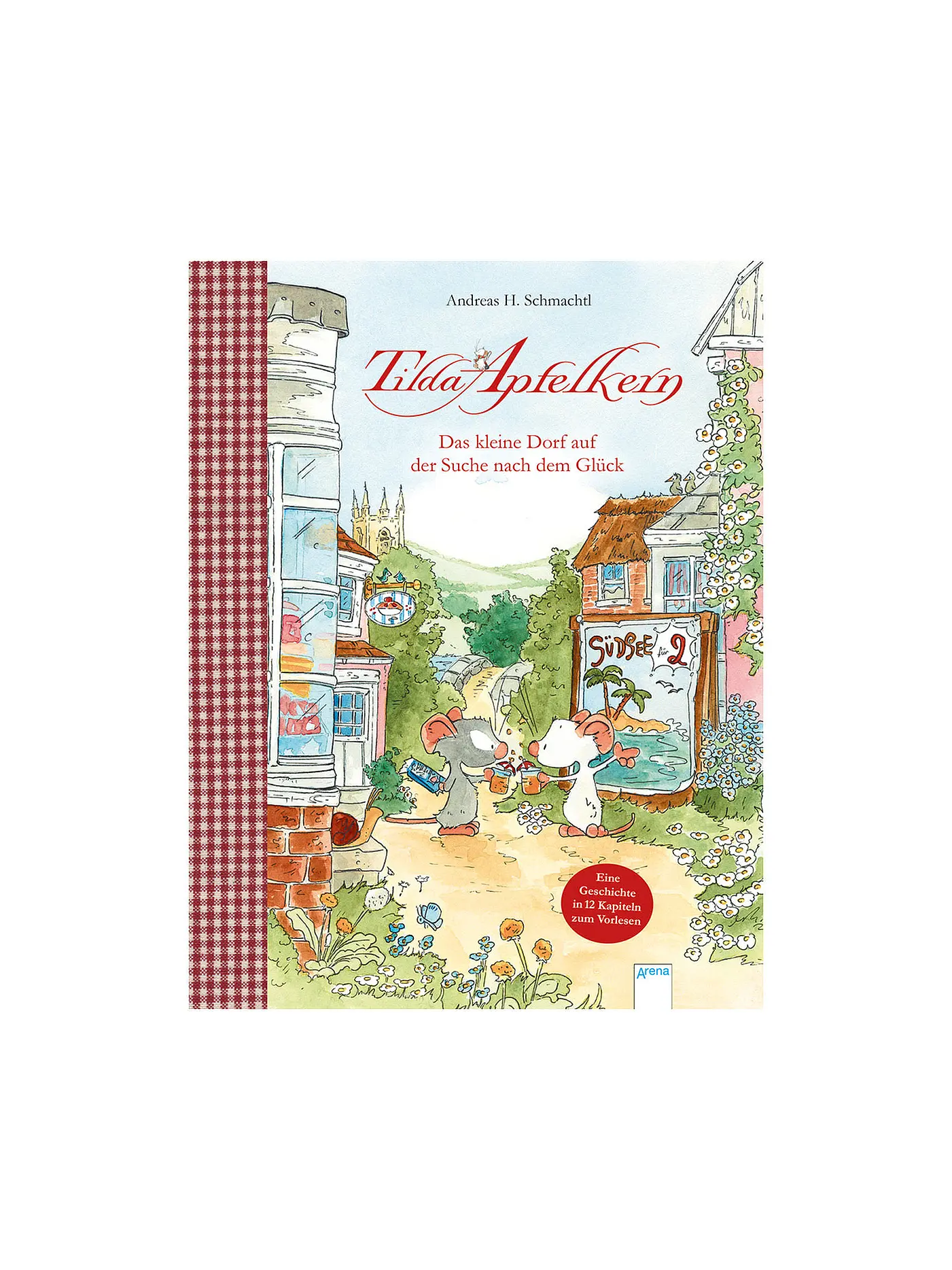 ARENA VERLAG | Buch - Tilda Apfelkern - Das kleine Dorf auf der Suche nach dem Glück | 